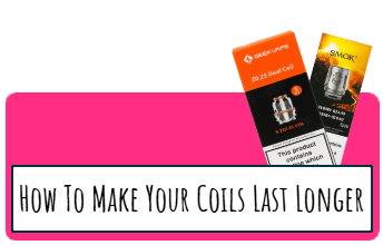 How To Make Coils last longer_
