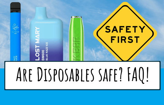 are disposables safe?