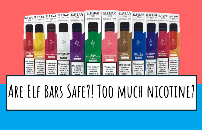 Do Elf Bars have too much nicotine in?