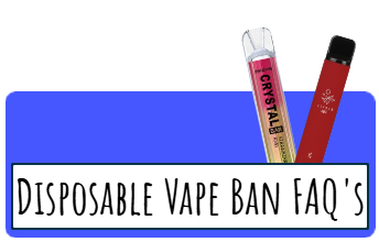 Disposable Vape Ban 2025 Frequently Asked Questions