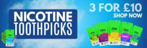 3 For £10 Nicotine Toothpicks Banner
